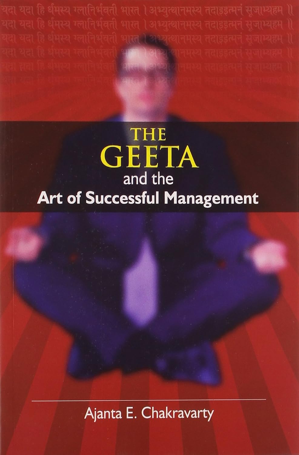 The Geeta And The Art Of Successful Managem