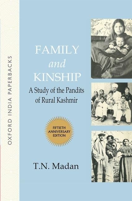 Family and Kinship: A Study of the Pandits of Rural Kashmir