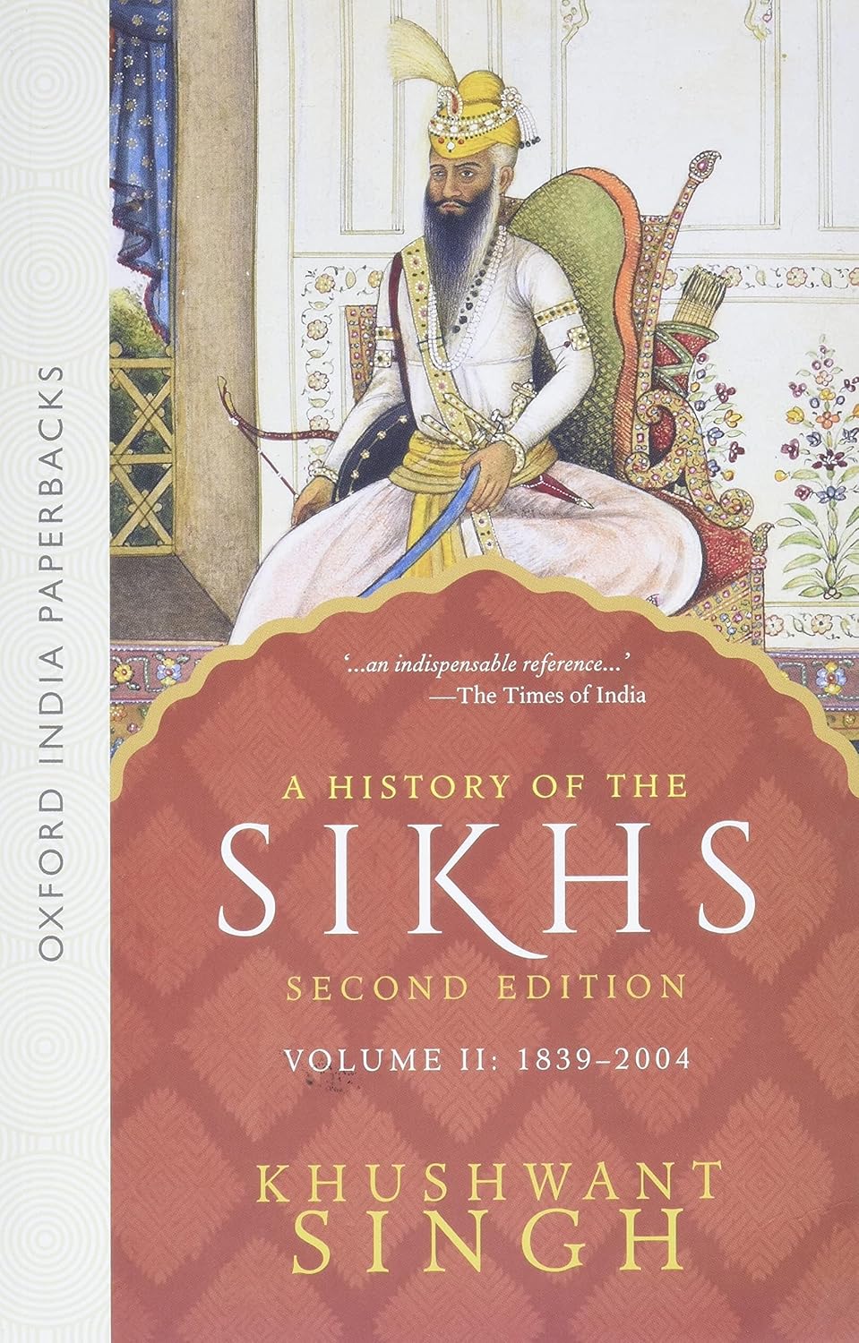 A History of the Sikhs (Vol. II.): 1839-1988 (sec. edn.)
