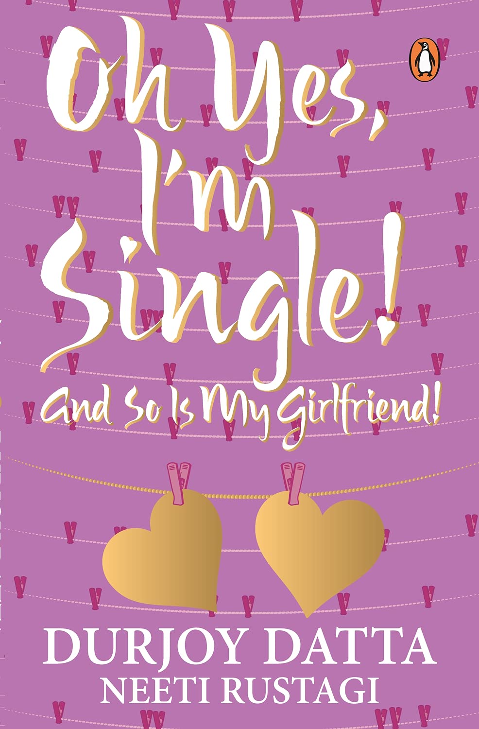 Ohh Yes, I'm Single by Durjoy Datta - Book Cover