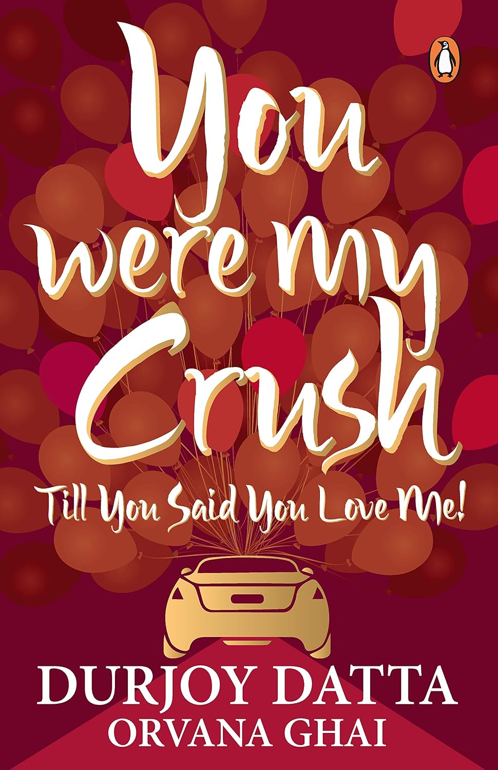 You Were My Crush by Durjoy Datta - Book Cover