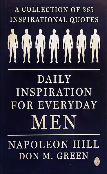 Daily Inspiration for Everyday Men