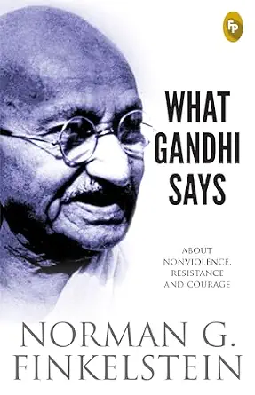 What Gandhi Says