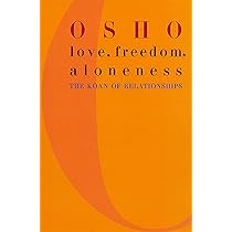 Love, Freedom, and Aloneness by Osho - Book Cover